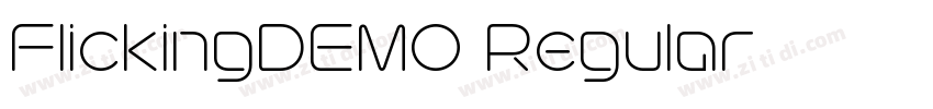FlickingDEMO Regular字体转换 FlickingDEMO Regular字体转换